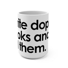 Load image into Gallery viewer, I WRITE DOPE BOOKS AND SELL THEM | Mug 15oz | THE AUTHOR&#39;S PLUG SOCIETY
